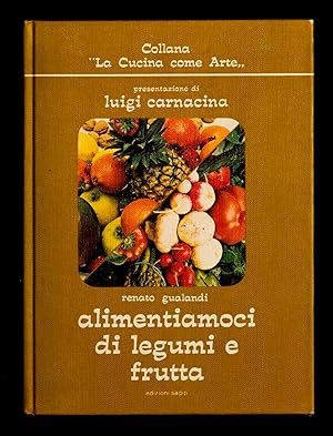 Bild des Verkufers fr Alimentiamoci di legumi e frutta zum Verkauf von Sergio Trippini
