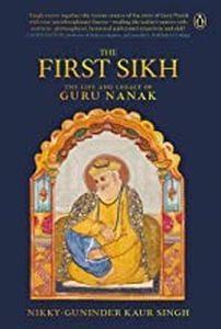 Seller image for The First Sikh : The Life and Legacy of Guru Nanak for sale by Vedams eBooks (P) Ltd