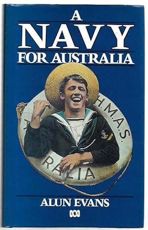 Seller image for A Navy for Australia for sale by City Basement Books