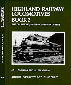 Image du vendeur pour Highland Railway Locomotives Book 2. The Drummond, Smith & Cummings Classes mis en vente par Barter Books Ltd