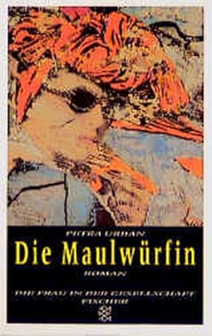 Immagine del venditore per Die Maulwrfin: Roman (Die Frau in der Gesellschaft) venduto da Antiquariat Armebooks