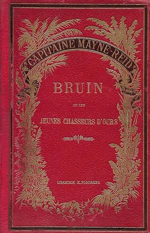 Seller image for Bruin ou les jeunes chasseurs d'ours, adaptation de Lucien Demay for sale by LES TEMPS MODERNES