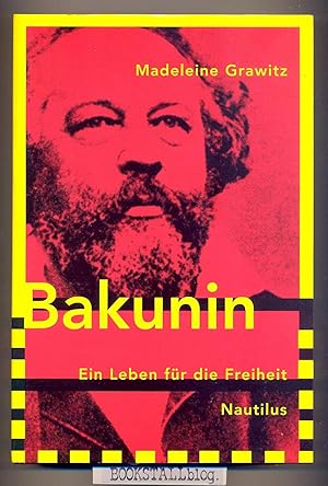 Immagine del venditore per Bakunin : Ein Leben fur die Freiheit venduto da BOOKSTALLblog