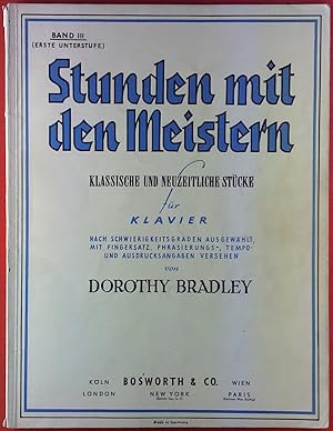 Bild des Verkufers fr Stunden mit den Meistern. Klassische und neuzeitliche Stcke fr Klavier. Band III (Erste Unterstufe) zum Verkauf von biblion2