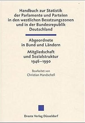 Handbuch zur Statistik der Parlamente und Parteien in den westlichen Besatzungszonen und in der B...