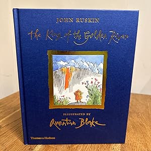 Seller image for The King of the Golden River >>>> A SUPERB SIGNED UK 2019 HARDBACK EDITION FIRST PRINTING THUS - SIGNED BY QUENTIN BLAKE <<<< for sale by Zeitgeist Books