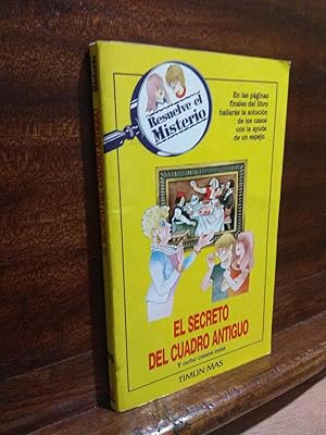 Imagen del vendedor de Resuelve el misterio. El secreto del cuadro antiguo y ocho casos ms a la venta por Libros Antuano