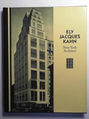 Imagen del vendedor de Jacques Ely Kahn: New York architect a la venta por Cotswold Internet Books