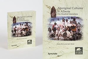 Seller image for Aboriginal Cultures in Alberta: Five Hundred Generations. for sale by Inanna Rare Books Ltd.