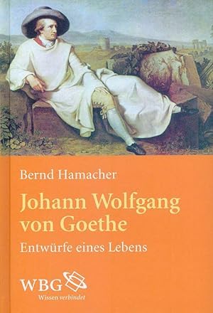 Imagen del vendedor de Johann Wolfgang von Goethe. Entwrfe eines Lebens. a la venta por Inanna Rare Books Ltd.