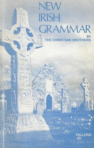 Immagine del venditore per New Irish Grammar. By the Christian Brothers. venduto da Inanna Rare Books Ltd.