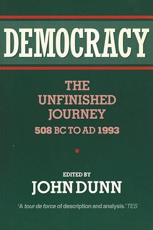 Immagine del venditore per Democracy: the unfinished journey, 508 BC to AD 1993. venduto da Inanna Rare Books Ltd.