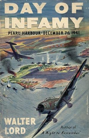 Immagine del venditore per Day of Infamy: Pearl Harbour December 7th 1941. venduto da Inanna Rare Books Ltd.