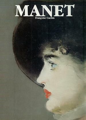 Image du vendeur pour Manet. Translated from the French by Emily Read. mis en vente par Inanna Rare Books Ltd.