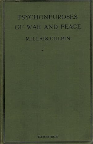 Psychoneurosis of War and Peace. [Small Archive] Thesis Approved for the Degree of Doctor of Medi...