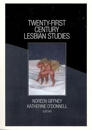 Seller image for Twenty-First Century Lesbian Studies. for sale by Inanna Rare Books Ltd.