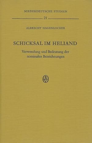 Image du vendeur pour Schicksal im Heliand. Verwendung und Bedeutung der nominalen Bezeichnungen. mis en vente par Inanna Rare Books Ltd.