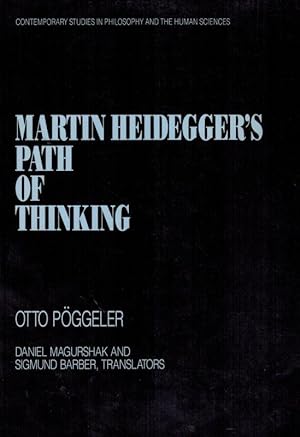 Seller image for Martin Heidegger's Path of Thinking. Translated by Daniel Magurshak and Sigmund Barber. for sale by Inanna Rare Books Ltd.