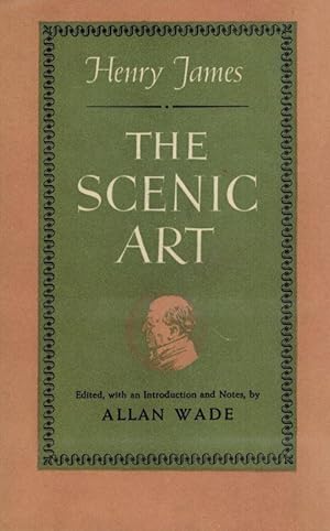 Seller image for The Scenic Art. Notes on Acting and the Drama: 1872 - 1901 for sale by Inanna Rare Books Ltd.