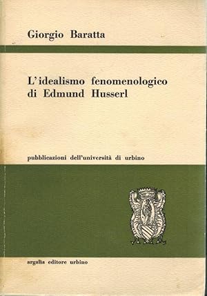 Imagen del vendedor de L'idealismo fenomenologico di Edmund Husserl. a la venta por Inanna Rare Books Ltd.