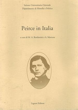 Image du vendeur pour Peirce in Italia. [Includes also chapters in english: Christian J.W.Kloesel - Ideas, Stray or Stolen - About Peirce's writings / Jerzy Pelc - Several Questions to Experts in Peirce's Theory of Signs / Salvatore Veca - Caso, amore e logica - Osservazioni su due puzzle di Peirce e di Wittgenstein etc.] mis en vente par Inanna Rare Books Ltd.