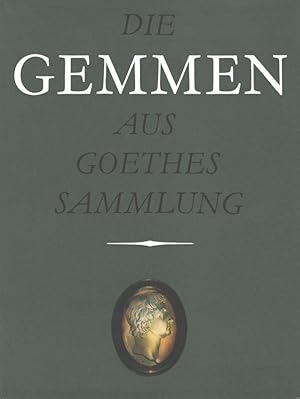 Imagen del vendedor de Die Gemmen aus Goethes Sammlung. Herausgegeben von den Nationalen Forschungs- und Gedenksttten der klassischen deutschen Literatur in Weimar. a la venta por Inanna Rare Books Ltd.