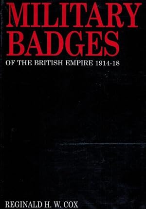 Immagine del venditore per Military Badges of the British Empire 1914 - 18. venduto da Inanna Rare Books Ltd.