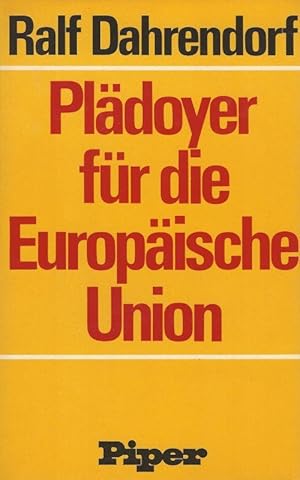 Bild des Verk�ufers f�r Pl�doyer f�r die Europ�ische Union. zum Verkauf von Inanna Rare Books Ltd.