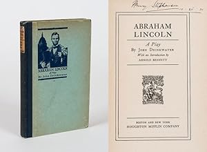 Abraham Lincoln - A Play. With an Introduction by Arnold Bennett.