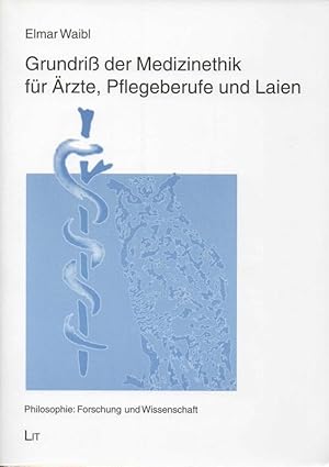 Bild des Verkufers fr Grundriss der Medizinethik fr rzte, Pflegeberufe und Laien. zum Verkauf von Inanna Rare Books Ltd.