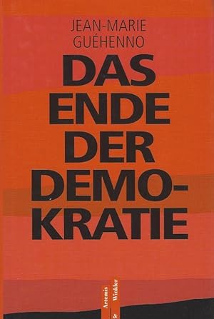 Seller image for Das Ende der Demokratie. for sale by Inanna Rare Books Ltd.
