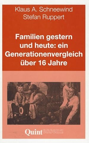 Seller image for Familien gestern und heute. Ein Generationenvergleich ber 16 Jahre. for sale by Inanna Rare Books Ltd.
