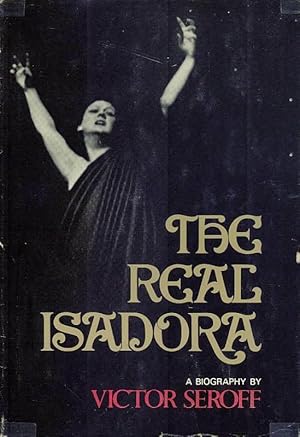 Seller image for The Real Isadora. for sale by Inanna Rare Books Ltd.