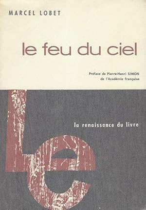 Le feu du ciel. Introduction a la litterature prometheene.