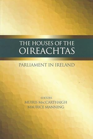 Bild des Verkufers fr The Houses of the Oireachtas - Parliament in Ireland. zum Verkauf von Inanna Rare Books Ltd.