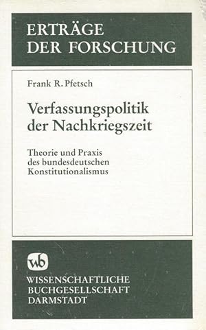 Seller image for Verfassungspolitik der Nachkriegszeit. Theorie und Praxis des bundesdeutschen Konstitutionalismus. for sale by Inanna Rare Books Ltd.