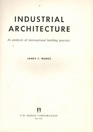 Imagen del vendedor de Industrial Architecture. An analysis of international building practice. a la venta por Inanna Rare Books Ltd.