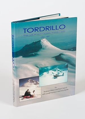 Seller image for Tordrillo - Pioneer Climbs and Flights in the Tordrillo Mountains of Alaska. for sale by Inanna Rare Books Ltd.