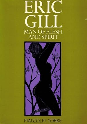 Seller image for Eric Gill, Man of Flesh and Spirit. for sale by Inanna Rare Books Ltd.