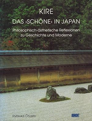 Seller image for Kire - Das 'Schne' in Japan. Philosophisch-sthetische Reflexionen zu Geschichte und Moderne. [Widmungs-Exemplar]. for sale by Inanna Rare Books Ltd.