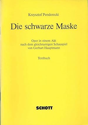 Immagine del venditore per Die schwarze Maske. Textbuch. Oper in einem Akt nach dem gleichnamigen Schauspiel von Gerhard Hauptmann (1985/86). venduto da Inanna Rare Books Ltd.