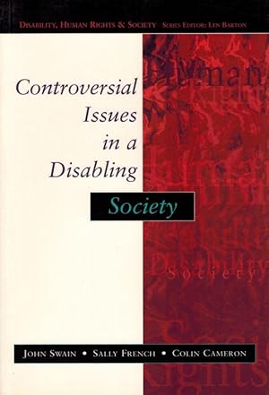 Image du vendeur pour Controversial Issues in a Disabling Society. mis en vente par Inanna Rare Books Ltd.