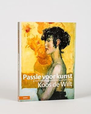 Seller image for Passie voor kunst. 31 interviews met prominente kunstliefhebbers. for sale by Inanna Rare Books Ltd.