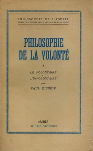 Immagine del venditore per Philosophie de la Volont. Le Volontaire et l'Involontaire. venduto da Inanna Rare Books Ltd.