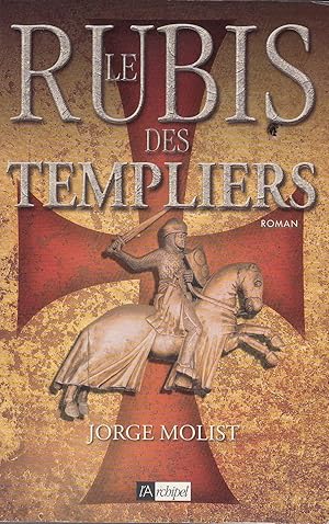 Imagen del vendedor de LE RUBIS DES TEMPLIERS. Traduit de l'espagnol par Mlanie Carpe. a la venta por Jacques AUDEBERT