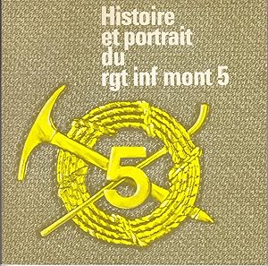 Histoire et portrait du rgt inf mont 5