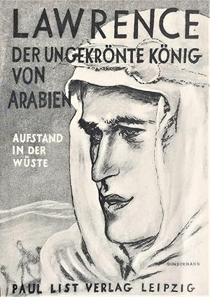 Verlagswerbung des Paul List Verlags für Lawrence - Der ungekrönte König von Arabien. Aufstand in...