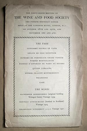 Wine and Food Society 49th Meeting. FOURTH BIRTHDAY DINNER. Held at the Langham Hotel. (October a...