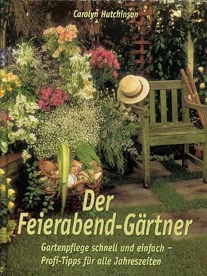 Der Feierabend-Gärtner