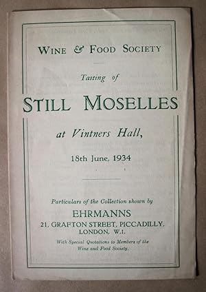 Wine and Food Society TASTING OF STILL MOSELLES at Vintners Hall. 18th June 1934.